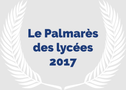 Le Palmarès des lycées 2017